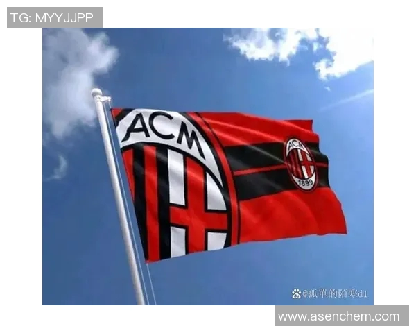 米兰豪购天空足球明星引发球迷热议期待新赛季精彩表现